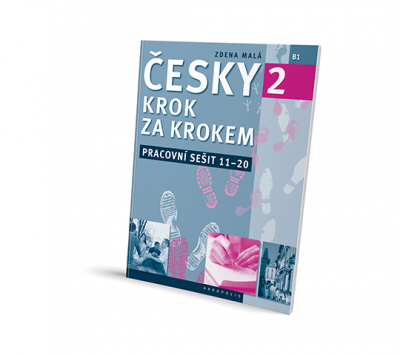 Česky krok za krokem 2 – Pracovní sešit: Lekce 11–20